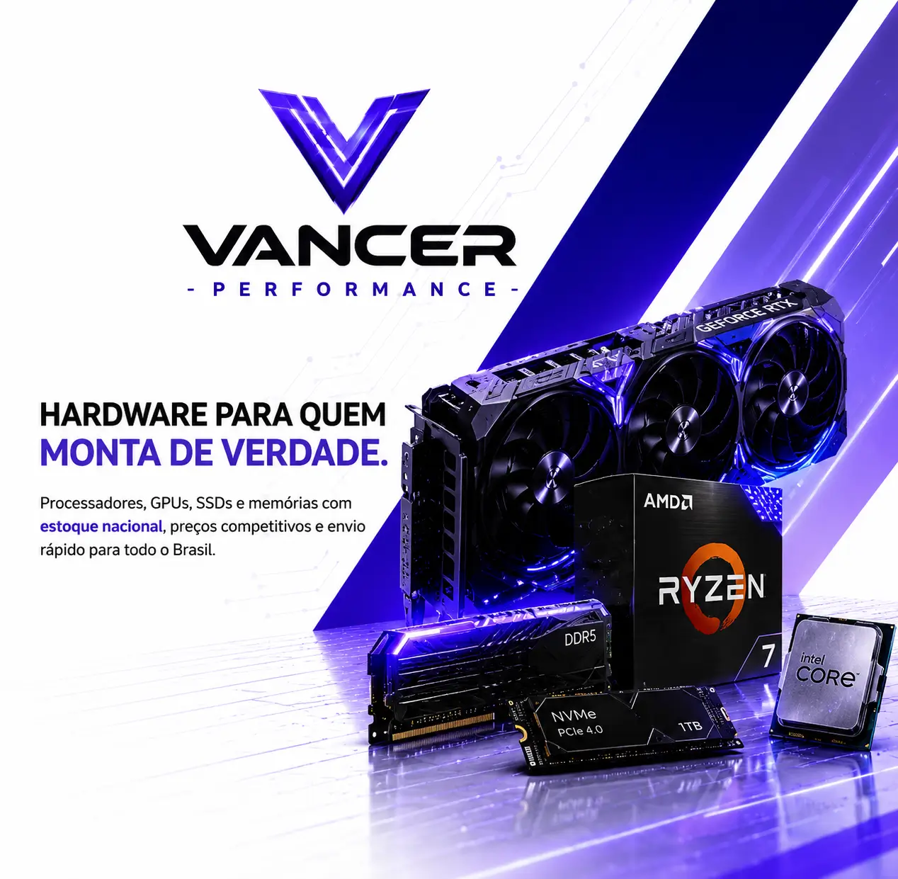 Vancer Performance — Hardware para quem monta de verdade